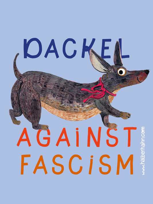 Poster Dackel against fascism
